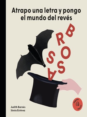 cover image of Atrapo una letra y pongo el mundo del revés. Joan Brossa